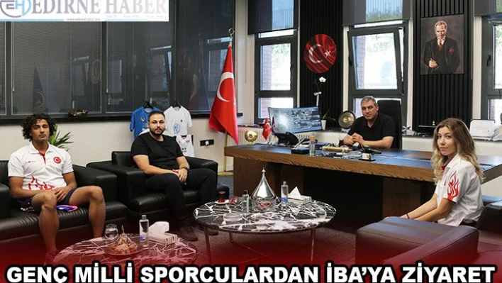 GENÇ MİLLİ SPORCULARDAN İBA'YA ZİYARET