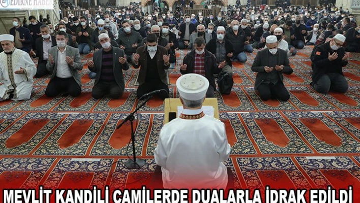 Mevlit Kandili camilerde dualarla idrak edildi