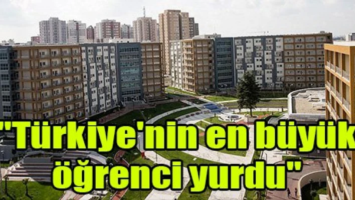 'Türkiye'nin en büyük öğrenci yurdu'