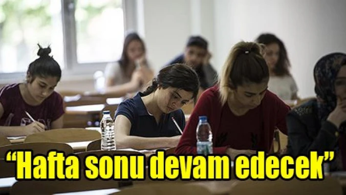'Hafta sonu devam edecek'