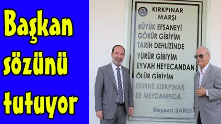 Başkan sözünü tutuyor