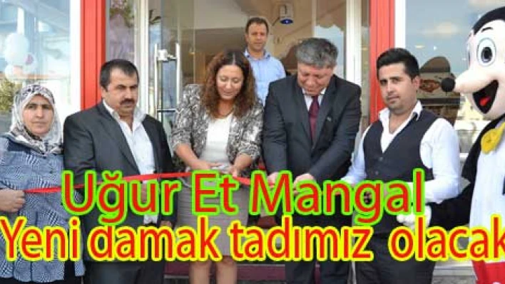 Uğur Et Mangal açıldı