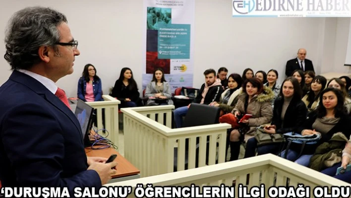 'Duruşma salonu' öğrencilerin illgi odağı oldu