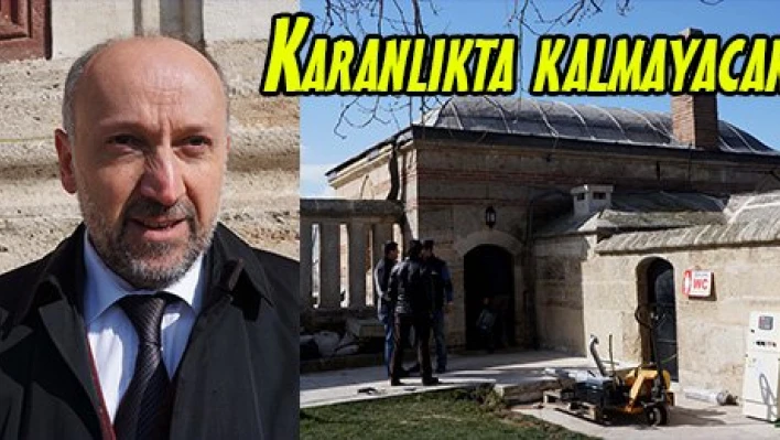 Karanlıkta kalmayacak