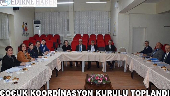 Çocuk Koordinasyon Kurulu toplandı