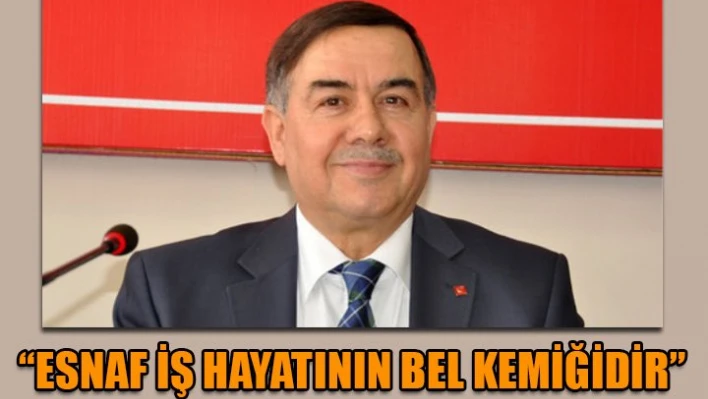 'Esnaf korunmalı ve kollanmalı'