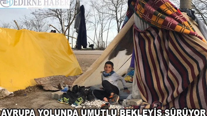 Avrupa yolunda 'umutlu' bekleyişleri devam ediyor