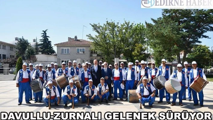 Davullu-Zurnalı gelenek sürüyor