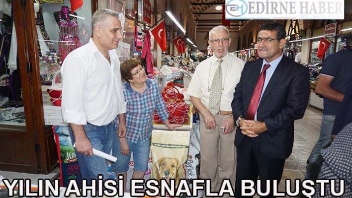 Yılın Ahisi Esnafla Buluştu
