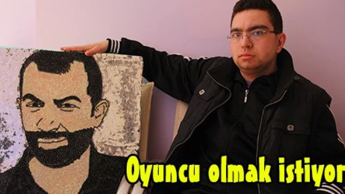 Oyuncu olmak istiyor