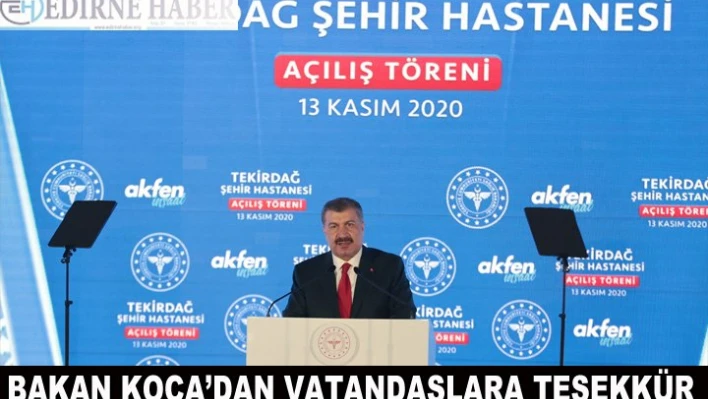'Bakan Koca'dan vatandaşlara teşekkür'