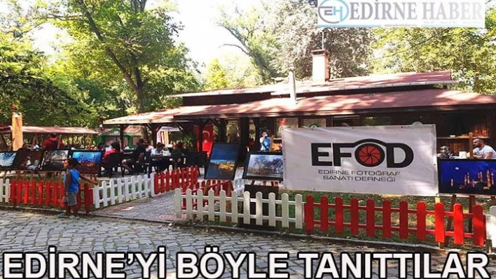 Edirne'yi Resimlerle Tanıttılar