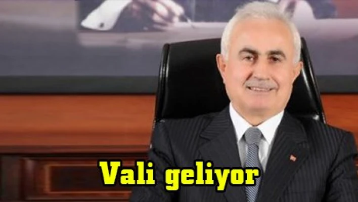Vali geliyor