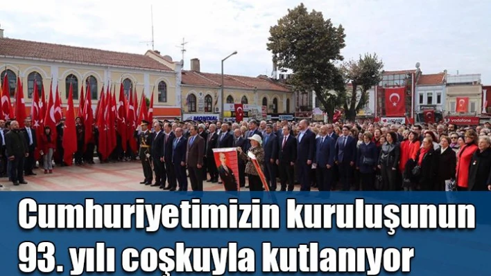 93. Yılı onur ve gururla kutluyoruz