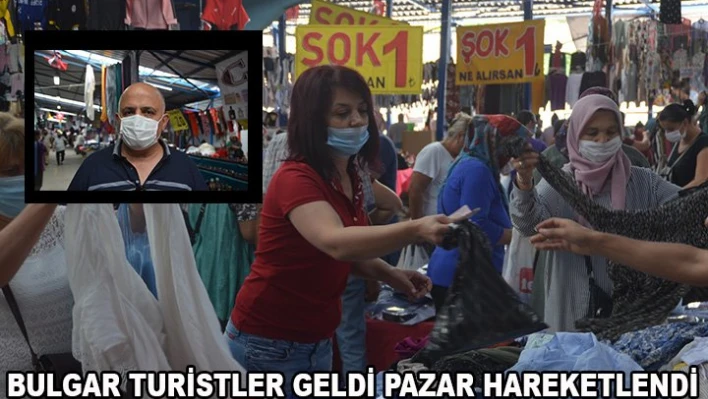 Bulgar turistler geldi pazar hareketlendi