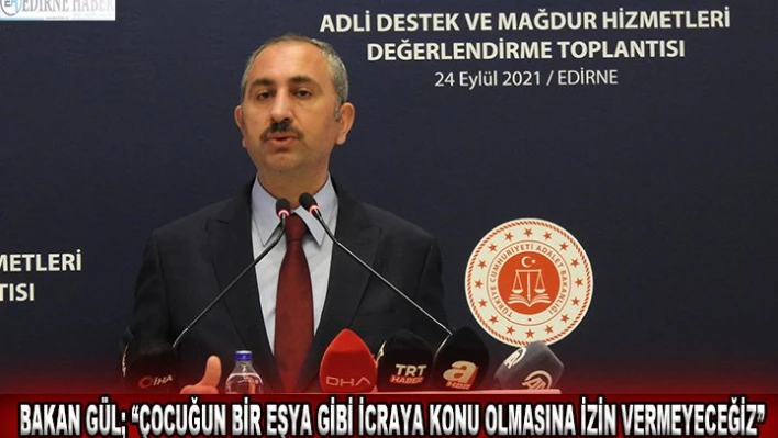 â€˜Mağdur ve İnsan Odaklı Adalet Anlayışı Seferberliği' Edirne'den başladı