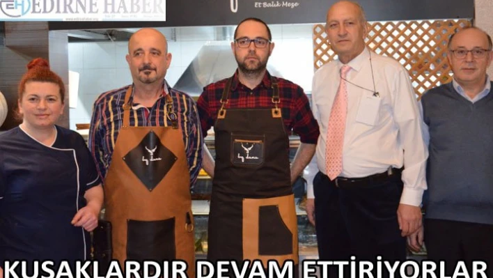 Kuşaklardır Devam Ettiriyorlar