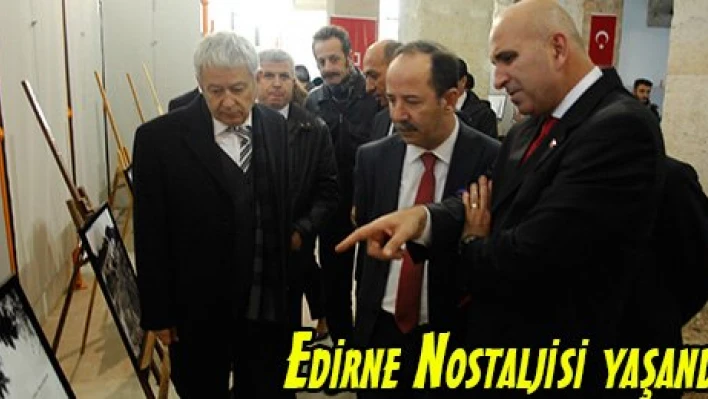 Edirne Nostaljisi yaşandı