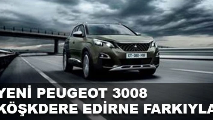 Yeni Peugeot 3008'i gördünüz mü?