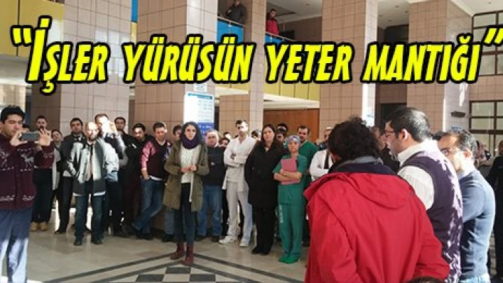 'İşler yürüsün yeter mantığı'