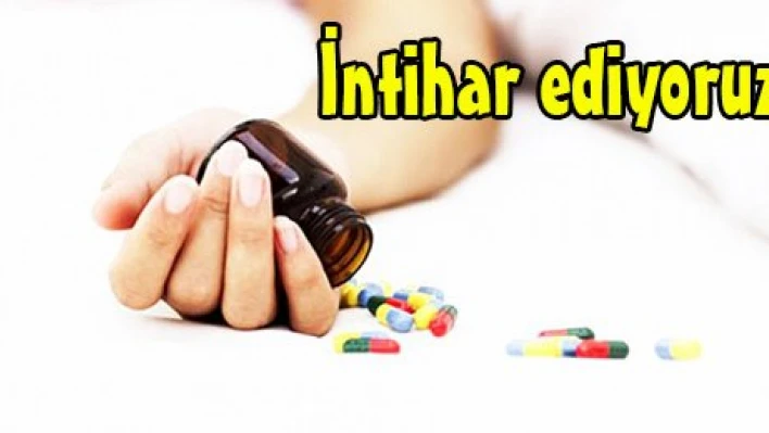 İntihar ediyoruz