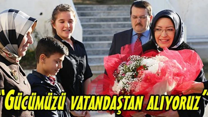 'Gücümüzü vatandaştan alıyoruz'