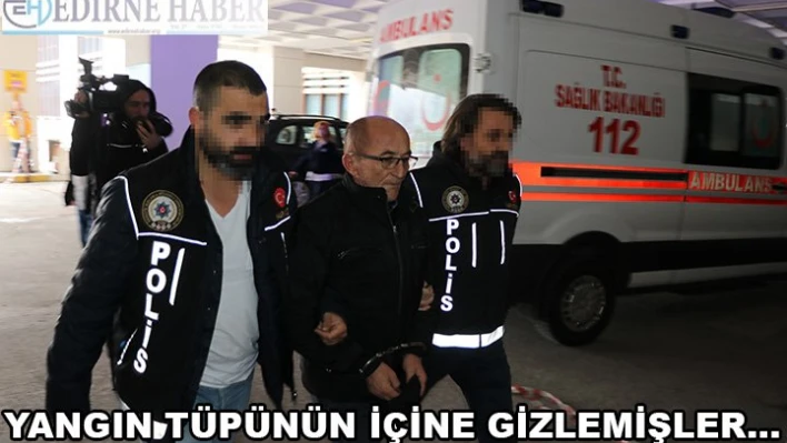 Yangın tüpünün içine gizlemişler...