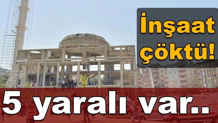 Cami inşaatı çöktü
