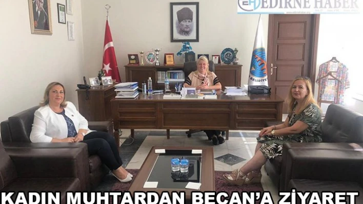 Kadın Muhtar'dan Becan'a ziyaret