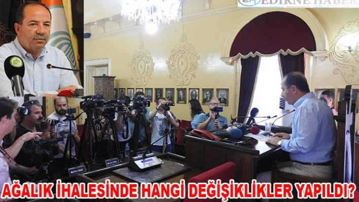 Ağalık ihalesinde katı değişiklikler