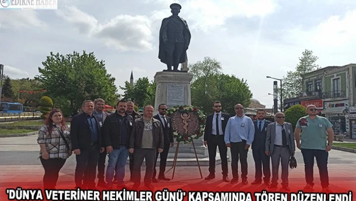 'Dünya Veteriner Hekimler Günü' kapsamında tören düzenlendi
