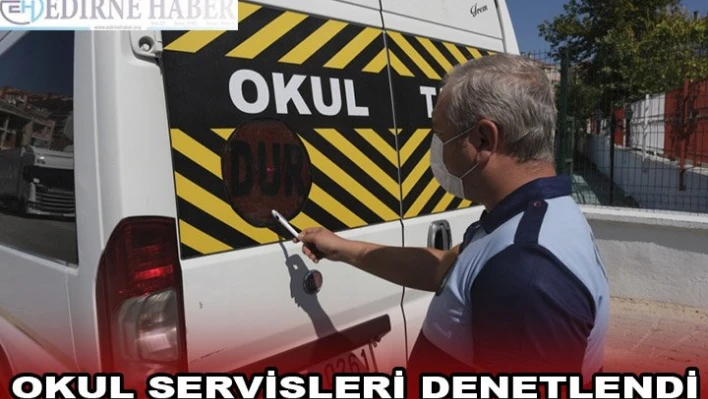 Edirne'de okul servisleri denetlendi