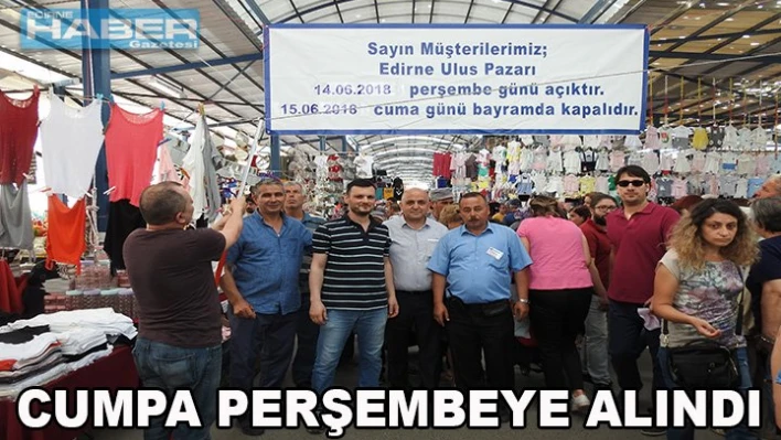 CUMPA Perşembeye alındı