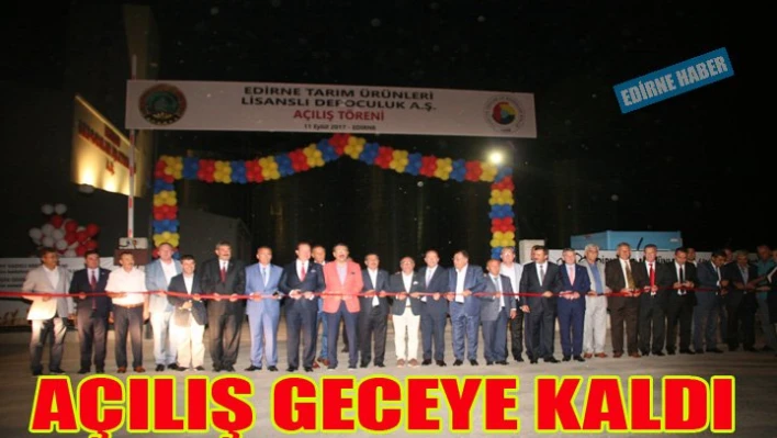 Açılışı gece yaptılar