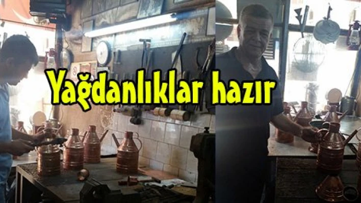 Yağdanlıklar hazır