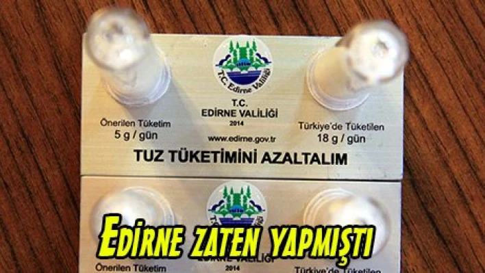 Edirne zaten yapmıştı