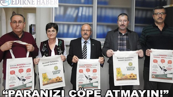 Paranızı çöpe atmayın!