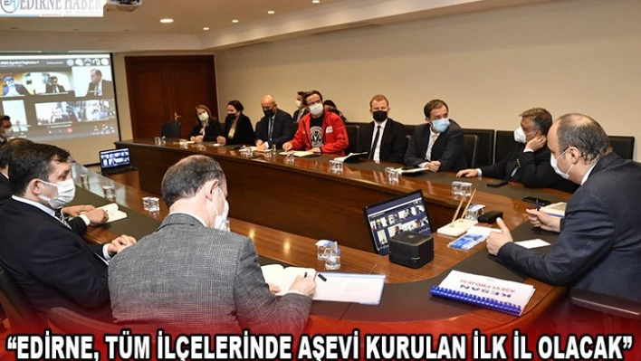 'Edirne, tüm ilçelerinde aşevi kurulan ilk il olacak'