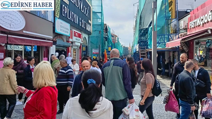 Hafta Sonu Edirne'de alışveriş bereketi