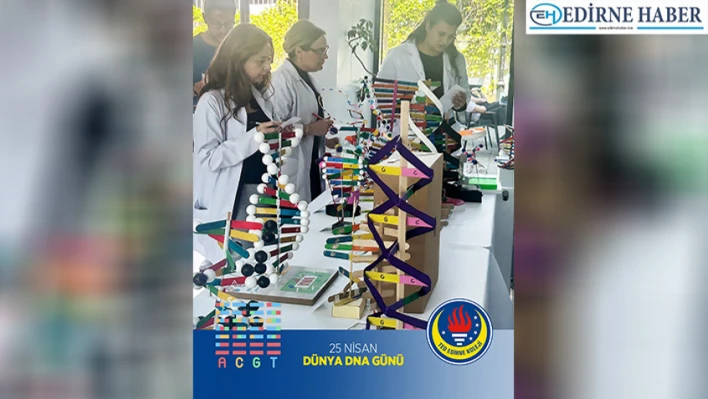 TED Edirne Koleji'nde Dünya DNA günü etkinlikleri