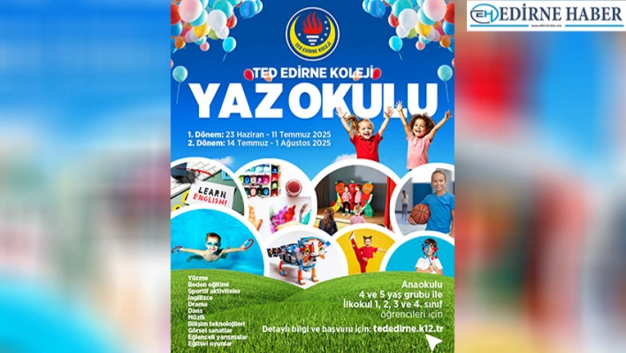 TED Edirne Koleji'nde yaz okulu programı kayıtları başladı