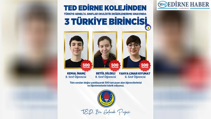 TED Edirne Koleji öğrencileri akademik başarılara doymuyor