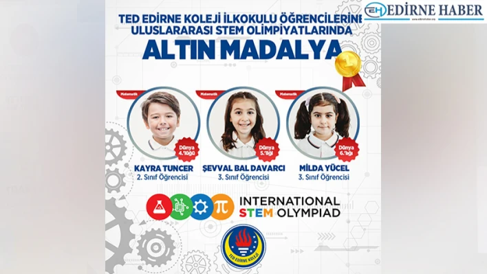 TED Edirne Koleji öğrencilerinden uluslararası başarı