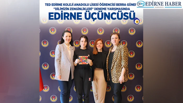 TED Edirne Koleji öğrencisi Güner'den büyük başarı