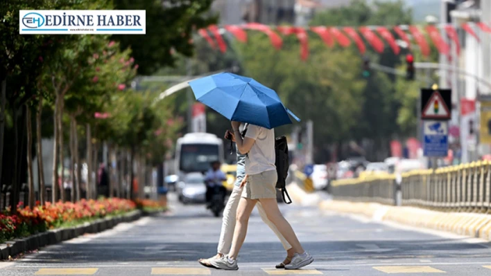 Termometreler 35 dereceye kadar çıkacak