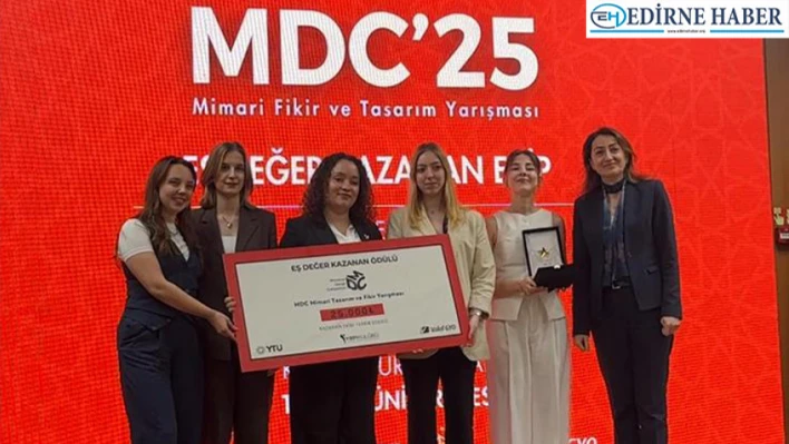 Trakya Üniversitesi Mimarlık Öğrencilerinden ulusal yarışmada büyük başarı