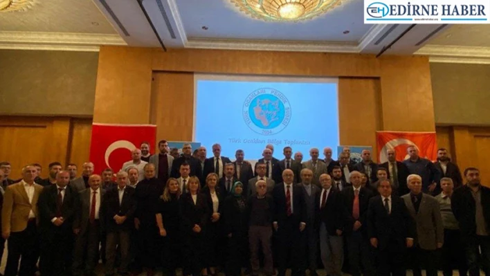 Türk Ocakları Edirne Şubesi, Bölge İstişare Toplantısına Katıldı