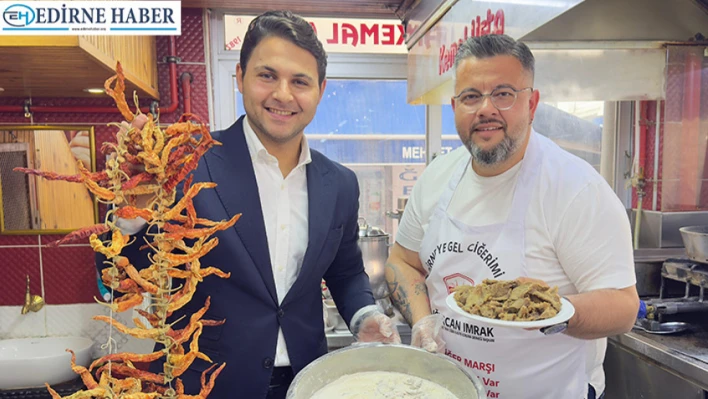 Uğurcan İmrak Edirne Mutfağını Anlattı