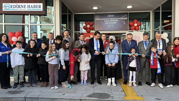 Çorlu Deneyap Teknoloji Atölyesi açıldı