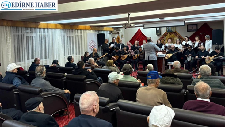 Edirne Huzurevi’nde türkülerle geçmişe yolculuk